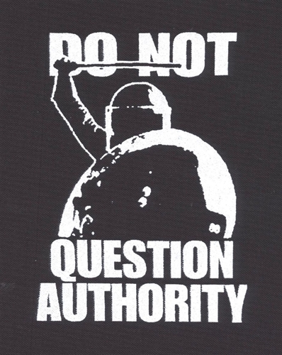 Do not question authority - Aufn�her 