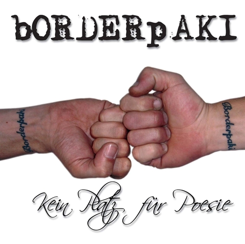 Borderpaki - Kein Platz f�r Poesie, CD