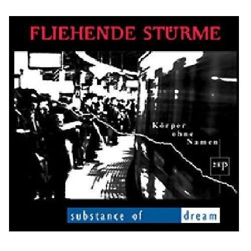 Fliehende St�rme/Substance Of Dream - K�rper Ohne Namen, CD