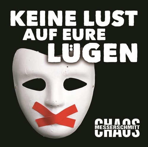 Chaos Messerschmitt - Keine Lust auf eure L�gen CD