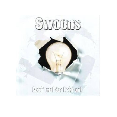 Swoons - Mach mal das Licht an!