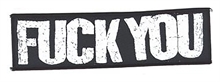 Fuck you - Aufn�her