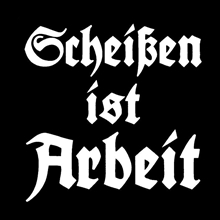 Schei�en ist Arbeit - Aufn�her