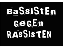 Bassisten gegen Rassisten - Spuckies